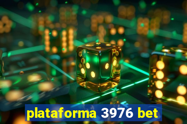 plataforma 3976 bet